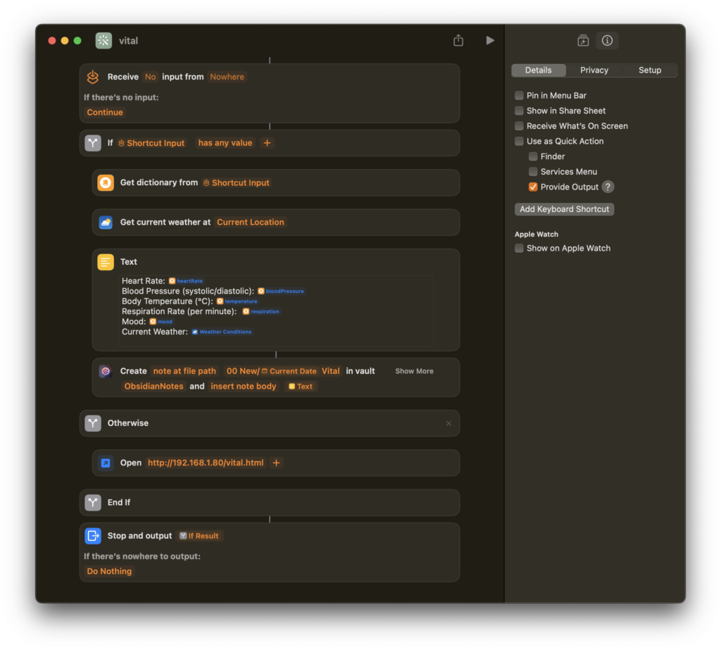 A screenshot of the Apple Shortcuts editor titled "vital." On the left side, there are various actions outlined. The workflow starts with a condition to receive no input and continues if the Shortcut input has any value. It includes steps to get a dictionary from the Shortcut input, retrieve the current weather, and define a text block that incorporates health metrics such as heart rate, blood pressure, body temperature, respiration rate, mood, and current weather conditions. Below, the workflow creates a note in an Obsidian vault using the collected data. The right side displays options and settings for the shortcut, including features for menu bar pinning, privacy settings, and Apple Watch configuration.
