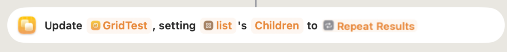 Shortcuts action updates GridTest’s list Children property with Repeat Results